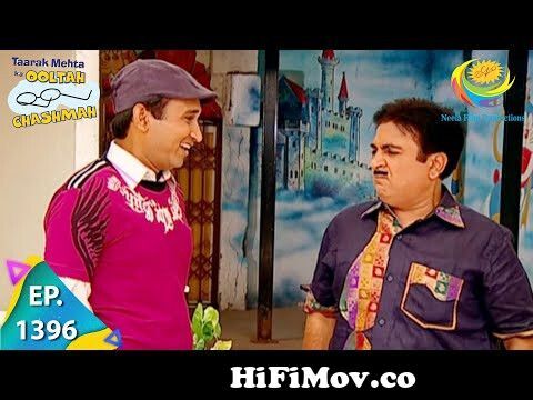 Taarak Mehta Ka Ooltah Chashmah - Episode 1396 - Full Episode from jetha  lal va phophet lal fight funny episode Watch Video 