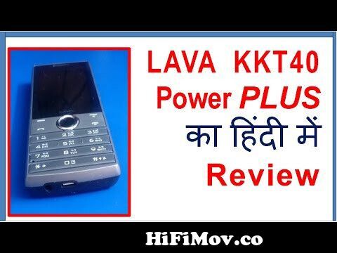 View Full Screen: lava kkt 40 power plus review unboxing in hindi.jpg