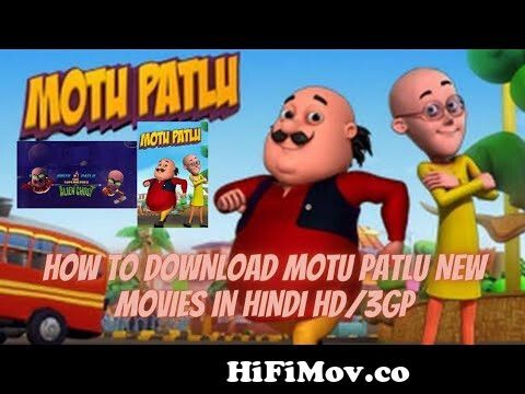 How to download motu patlu movie in Hindi dubbed,bina kisi App ke download  kaise kare Hindi me from download motu patalu 3gp Watch Video 