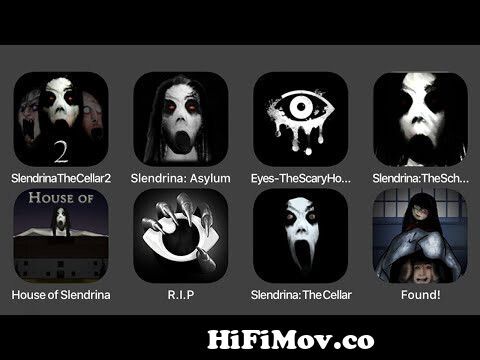 Slendrina The Cellar 2, Slendrina Asylum, Eyes The Scary Horror Game,  Slendrina The School from selendrina Watch Video 