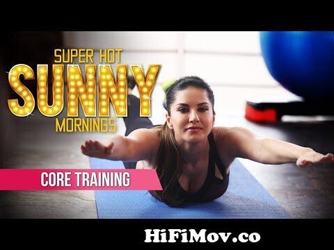 Super Hot Sunny Mornings | Core Training | Sunny Leone | Times Living from  dagg doss hot sxe sunny leoni Watch Video 