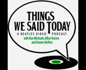 Things We Said Today - A Beatles radio show