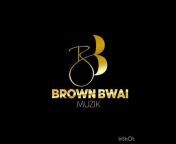 Brown Bwai Muzik! VEVO
