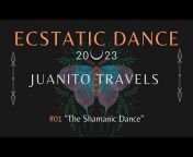 Juanito Travels - DJ u0026 Ecstatic Dance DJ