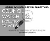 Council Watch (Colchester u0026 Countrywide!)
