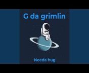 G da grimlin - Topic