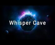 Whisper Cave
