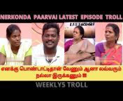 Weekly5 Tamil Troll