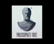 Philosophize This!