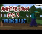 Smilecraft &#124; Monster School