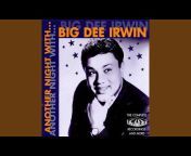 Big Dee Irwin - Topic
