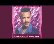 Aregahegn Worash - Topic