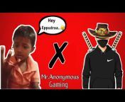 Mr Anonymous Gaming