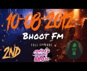 BHOOT FM