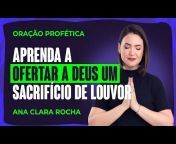 Ana Clara Rocha / Grupo de Oração Exército de Deus