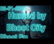 bhoot City