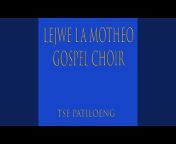 Lejwe La Motheo Gospel Choir - Topic