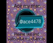 Ace my man