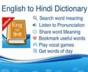 English to Hindi dictionary and translator with offline functionality by SmartAppsPro. Download the largest English to Hindi dictionary with over lakhs words. nnClick https://play.google.com/store/apps/details?id=com.hindi.dictionarynnMeaning of words is provided with word meaning type - Noun, Pronoun, Verb, Adjective, Adverb etc. nnEnglish to Hindi Dictionary app has 3 types of game to test your Vocal Level.nn1. Hindi to English Gamen2. English to Hindi Gamen3. Fill in Blank Game with Hindi Hin