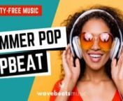 ► Upbeat Summer Pop Background Music [Royalty Free] n► For legal use, purchase a license and download the music here: nhttps://1.envato.market/5GQDbn► Listen on Soundcloud: https://soundcloud.com/wavebeatsmusic/uplifting-and-upbeat-summer-pop-background-music-royalty-freenn**This royalty-free music requires a license to use in your videos**nn► The