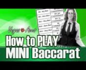Learn how to play mini-baccarat with this in-depth video. This covers the basics, the baccarat table layout, the 3 Card Rule, Tie, Commission and the Dragon Bet.nn---------------------------------------------------nnnRELATED LINKS:nnFor a word-for-word break down of this video and the rest of the videos in this course, click the link below:nhttp://www.vegas-aces.com/site/articles/how-to-play-mini-baccarat.htmlnnIf you want a more interactive way to learn Mini-Baccarat, then my Curious lessons mi