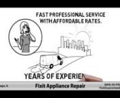 Same Day Appliance Repair Available, Call (844) 43-FIXIT or Book an Appointment OnlinenWe Are Here to Keep Your Home Appliances Running as they Should. Working When You Need them to.nA Non-Working Appliance can be Very Frustrating and a Real inconvenience at the Most Inappropriate time...nWhen You Need it Most!nMake An AppointmentnWe Can Help You with...nAll of Your Appliance needs and We can usually get to you the Same Day... Give Us a Call!nWasher Repair nWasher Dryer Repair nDishwasher Repair
