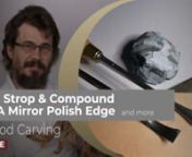 Best Strop &amp; Compound For A Mirror Polish Edge?nDo you use Strop for wood carving tools? what is the best Best Strop &amp; Compound in your opinion? Please comment below.nn Want to be notified about my live stream by email? - https://schoolofwoodcarving.com/woodcarving-school-livestream/ nnWood Carving Tools &amp; Techniques nAll about Learning Wood Carving nWood carving lessons onlinenWood Carving School online: https://schoolofwoodcarving.com/nWood Carving Classes in Person ( calen