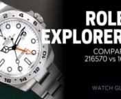The Rolex Explorer II is currently being produced with the reference 216570, but many still find its predecessor, the 16570, to be a viable choice. Let&#39;s compare the two models and see what makes them different.See all the featured watches on our website: https://www.swisswatchexpo.comMusic: Working Solutions by Alex Stoner, via TakeTones.comAll photos owned by SwissWatchExpo--- Transcript:From SwissWatchExpo… Spotlight on: the latest versions of the Rolex Explorer II. 216570 versus