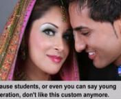 Enam talks about arranged marriage in Bangledesh.