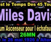 Miles Davis QuintetAlbum Ascenseur Pour L&#39;échafaud N&#39;oubliez pas de vous abonner à nos chaînes :n1.tCoppelia Olivi : https://www.youtube.com/channel/UCQExs3i84tuY1uH_kpXzCOAn2.tOlivi Music : https://www.youtube.com/channel/UCkTFez391bhxp3lHGVqzeHAn3.tKalliste Chansons Corses : https://www.youtube.com/channel/UC-ZFImdlrTTFJuPkRwaegKgn4.tAccordéon Musette : https://www.youtube.com/channel/UCECUNzqzDAvjn9SVQvKp1Nwn5.tCeltic &amp; Irish Music : https://www.youtube.com/channel/UClOyAvFn6QxO3wcn
