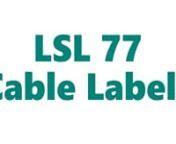 LSL 77 PACKnOur Laser printable Cable Labels are Top of the range and ideal for multi-purpose labeling projects that can benefit from self-laminating labels.n nThey are manufactured using a clear polyester film with an ink receptive print area.n nThe film is coated with a permanent, UV-resistant, pressure-sensitive adhesive. Our labels are backed with a two-sided, poly coated, printable, lay flat release liner. The film is approved for indoor/outdoor use with occasional exposure to oil and water