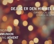 December 2 hymn from the Evangelical Lutheran Church in DenmarknnHymn: Dejlig er den himmel blå (