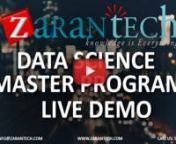 For More Info: Please visit, zarantech.com/data-science-master-program/nContact: +1 (515) 309-7846 (or) Email - info@zarantech.comn==========================================nCourse Duration:100 hours Live Training + Assignments + Actual Project Based Case Studiesn===========================================nMODULES COVERED IN THIS TRAINING:nnUnit 1: Programming in python and r:nnBelow topics are covered in this Python essentials module for Data Science.nPython &amp; R basics.nConditional and loop