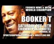 Sports Fan Promotions &amp; Wrestling Ink bring former WWE &amp; WCW World Heavyweight Champion Booker T!nnMeet, greet, get autographs and polaroids on Oct. 16, 2010 at the Crowne Plaza Hotel in Monroe, NJ for the Legend of The Ring Convention.nnMore info and pre-sale tickets are available at www.sportsfanpromotions.comnnThis video is provided by: nwww.precisiondoor.net &amp; www.garagedoor-lv.com