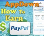 - Go to the link : http://bit.do/appdownn - Sign up with Email or Connect with Facebook.n - Download Free App or Game to Earn Money.n - Receive &#36;1 bonus after first download.n - Invite friends and get 50% of there earnings.n - They invite friends you get 20%.n - Friends of your friends invited you get 10%.n - Every 10 friends you get a &#36;4 bonus.n - Check back daily for new offers to download.n - For more stats visit AppDown on your PC.n - Make sure to have a Paypal account to get paid.n - Need h