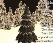 The steps I took to make this clip were:nn- stumble across the free &#39;Christmas Tree 3D&#39; app at the online Microsoft storen- install it on my Windows 8.1 desktop computern- open the app, select a tree, and press the &#39;rotate&#39; buttonn- flip over to the desktop environment and start a screen capture session using Camtasia Studion- flip back to the app and watch the trees go around for a bitn- go back to he desktop and save the clip in Camtasian- use the clip in Movie Maker 2012 to made this little v