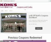 Get thy Kohl&#39;s Coupons Now!nhttp://thykohlscoupon.weebly.com/nnCheck out Kohl&#39;s for quality brands at lower prices. Pick out some Levi&#39;s jeans for school, or put together a work-to-weekend look with styles from Vera Wang and Lauren Conrad. The retailer carries a variety of items for men, women and children and offers plenty of name brand kitchen appliances, such as KitchenAid, Food Network, Bobby Flay and Keuring. Enjoy free shipping with your purchase of &#36;75 or more, and use Kohl&#39;s coupons to s