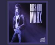 Hold On To The Night - Richard Marx from first hot night