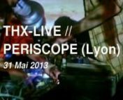 synth//bending//lofinlive periscope lyonn31 mai 2013 - extractnvideo : johanny.melloulnvideo s-f in background : lisa cokrell.ndownload this live extract (and a little more) &#62;&#62; http://snd.sc/1dfFxevndemo synthxx in studio &#62;&#62; http://snd.sc/15gSUILnmore by thx1137 &#62;&#62; http://thx1137.bandcamp.comnwebsite &#62;&#62; http://tehachixe.free.frnnthanks :nÉpicerie Moderne, Le Périscope, W.A.T.S ?