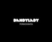 DandyLady - Pornografía