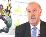 Entrevista Vicente del Bosque para Fútbol Dinámico from vicente del bosque