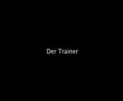 offizieller Trailer zum Film DER TRAINERnRegie: Thomas LandenbergernProducer: Thomas SieglenKamera: Maximilian Hoevernnmit:nConny MittermeiernTimo Schwarzkopf