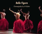Jiri Kylian&#39;s Bella Figura returns to the stage when Boston Ballet presents Close to Chuck, February 20 - March 2, 2014 at the Boston Opera House