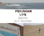 BREATHE - Peruvian Life Ep. V from 11 session