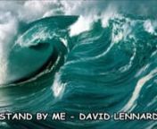 STAND BY ME -DAVID LENNARD - Inspirational Hymnnhttp://www.youtube.com/user/davelennardnSung by David Lennard - Used With PermissionnPhotos copyright to their respectful owners.nCredits for the ORIGINAL SONGnto Charles Albert Tindley 1851-1933n[Charles A. Tindley (1851-1933)] nn Songwriters for the shorter version:n LEIBER/STOLLER/KING nnSTAND BY MEnnWhen the storms of life are raging nStand by me nWhen the storms of life are raging nStand by me nWhen the world is tossing me nLike a ship out