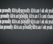 Proud to be African by Riderman lyrixed by Iwacu Digital.nWow!! We are proud to be Africans and especially Rwandans!nnThese are 3D animated lyrics.nnDone by: nnRewrite: Giz the BrownnModeling, Animation and Fx : Albatros Fast (albatrosfast@gmail.com)nnYour Comments and request are very welcome. Please if you like this song share it....!
