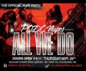 The Nu Eta Chapter of Kappa Alpha Psi presents.....nnALL WE DOnnTHE OFFICIAL NUPE PARTY....PRE -GAME PARTY BEFORE DSU FIRST HOME FOOTBALL GAMEnnWHEN: SEPTEMBER 25, 2K14nnPLACE: BOLIVAR COUNTY EXPO CENTERnnnWH3R3: 601 FIRST ST.n CLEVELAND, MS 38732nnTHE NU ETA NUPES ARE BAKK WITH OUR FIRST PARTY OF THE YEAR....ITS GONE BE EPIK BABY