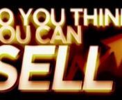 SO YOU THINK YOU CAN SELL is a 7 episode series that focus on 16 sales and marketing contestants as they compete for a &#36;100,000 position and the title of The VP of Sales. Each episode focuses on the personalities, strategies and stories of the 16 people...and how they work with the 5 different entrepreneurs whose unique companies or products are cutting edge. How do people handle failure ? What are they willing to do to win ? And where did we find such interesting people and companies ? This is
