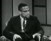 Malcolm X on Front Page Challenge (January 5, 1965, CBC)nnWhite Interviewer #1: Sometimes, whether you may have or not, and I think probably you have, have sometimes, seems to me, been preaching hate to meet hate. nnMalcolm X: I don&#39;t advocate any kind of hate, but I think that- nnWhite Interviewer #1: But there&#39;s a lot of talk that sounds very much like it. nnMalcolm X: No, I think that the guilt complex of the American white man is so profound, until when you begin to analyze the real conditio