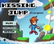 Missing JumpnnStudio CollaborationnCampus: BrisbanenFinal Product: PC Game, has been Greenlit on SteamnTrimester: 5-6nYear Produced: 2014/2015nnDescription: Prepare for intense platforming action! nMissing Jump is a vertical scrolling platformer where you must climb towering landscapes and out-run the rising water beneath you. Make use of over 6 unique items to bridge gaps, remove obstacles and launch yourself to the end of each level. Climb towering landscapes, explore the map and unlock over 4